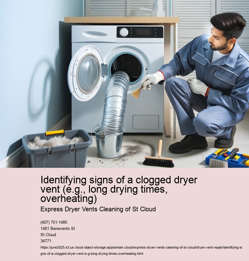 Identifying signs of a clogged dryer vent (e.g., long drying times, overheating)